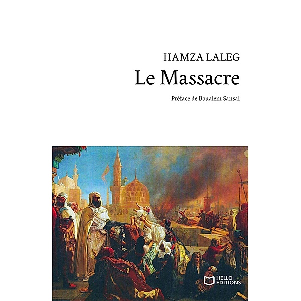 Le Massacre, Hamza Laleg