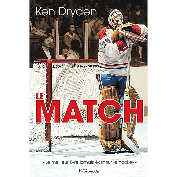 Le Match, Dryden Ken Dryden