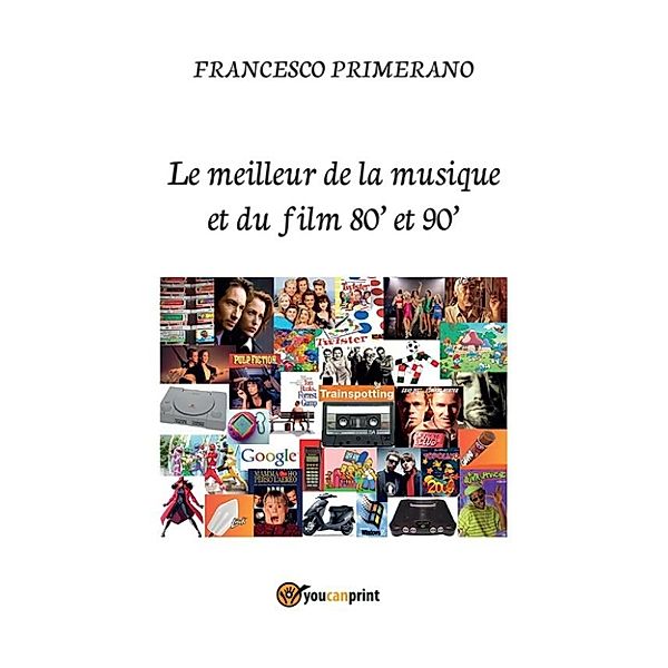 Le meilleur de la musique et du film 80' et 90', Francesco Primerano