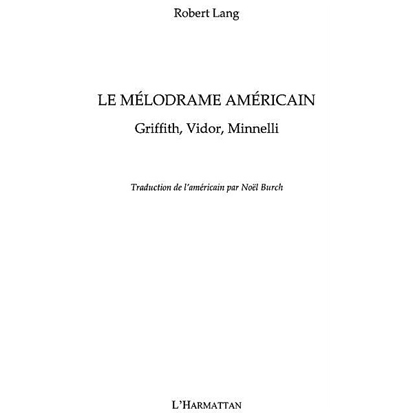 Le Melodrame americain / Hors-collection, Robert Lang