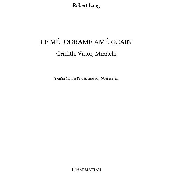 Le Melodrame americain / Hors-collection, Robert Lang