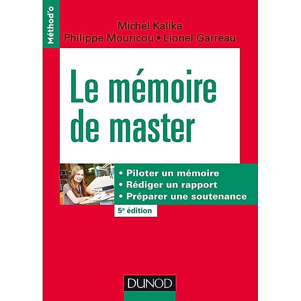Le mémoire de master - 5e éd. / Méthod'o, Michel Kalika, Philippe Mouricou, Lionel Garreau