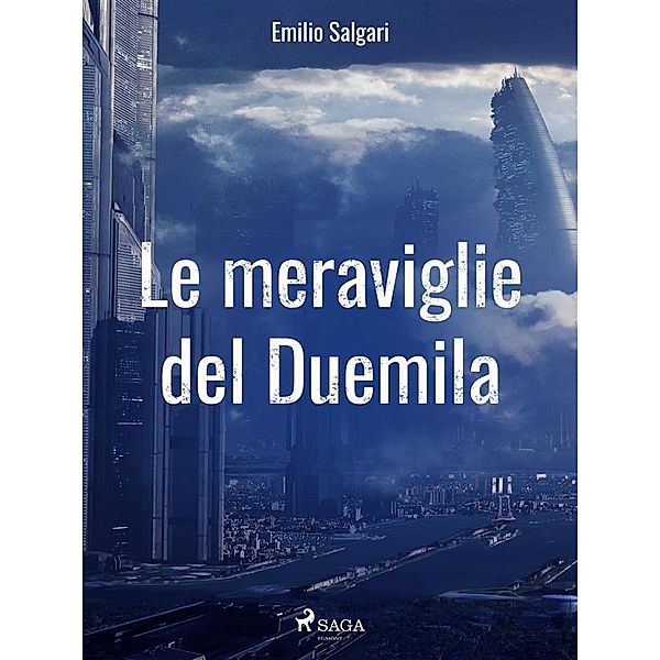 Le meraviglie del Duemila, Emilio Salgari