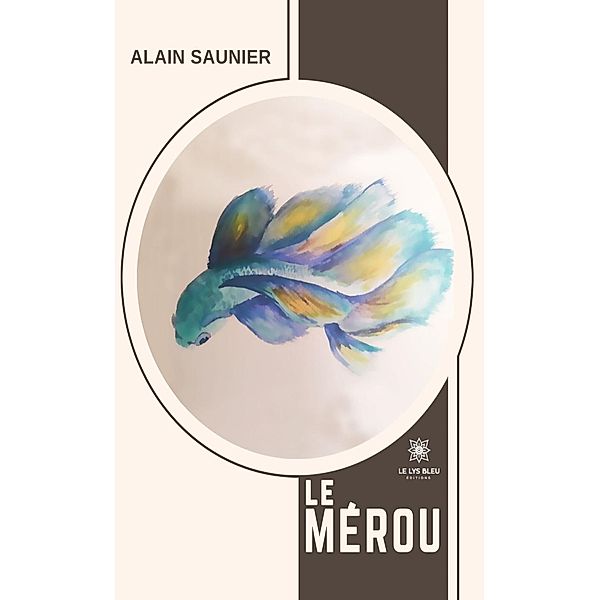 Le mérou, Alain Saunier