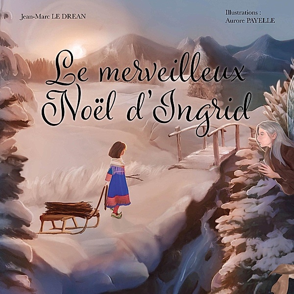 Le merveilleux Noël d'Ingrid, Jean-Marc Le Drean