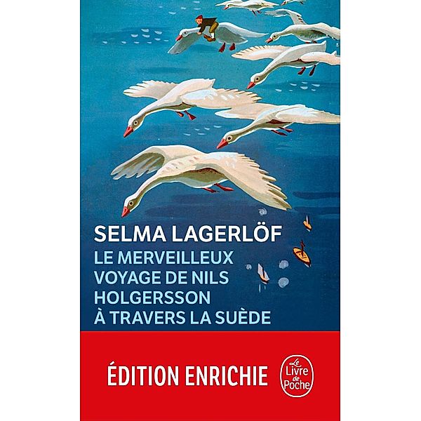 Le Merveilleux Voyage de Nils Holgersson à travers la Suède / Littérature, Selma Lagerlöf