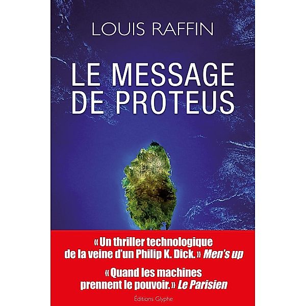 Le message de Proteus, Louis Raffin