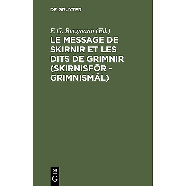 Le message de Skirnir et les dits de Grimnir (Skirnisför - Grimnismál)