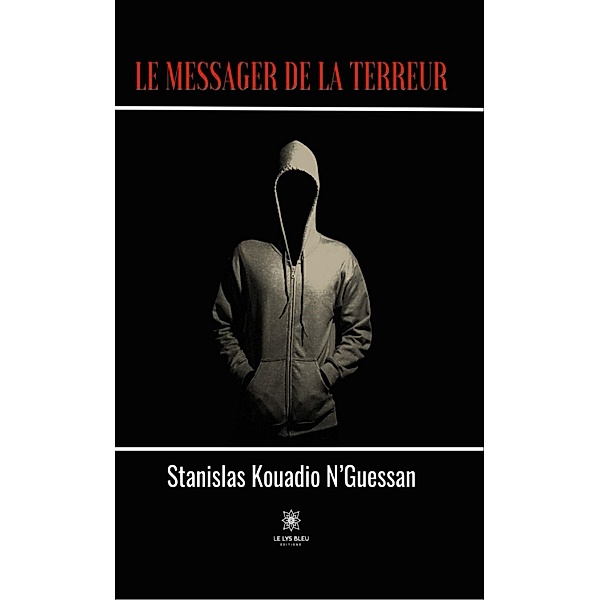 Le messager de la terreur, Stanislas Kouadio N'Guessan
