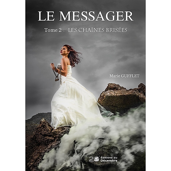 Le messager - tome 2, Marie Gufflet