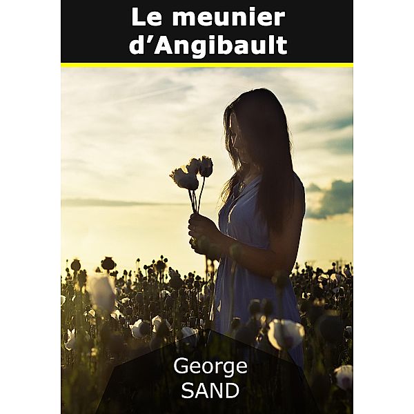 Le meunier d'Angibault, George Sand