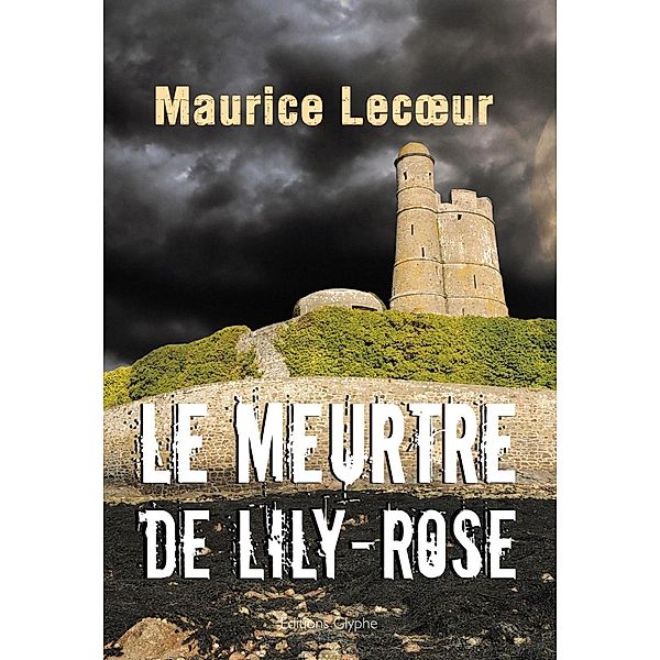 Le Meurtre de Lily-Rose, Maurice Lecoeur