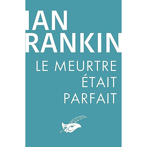 Le meurtre était parfait / Purs numériques, Ian Rankin