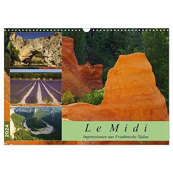 Le Midi - Impressionen aus Frankreichs Süden (Wandkalender 2024 DIN A3 quer), CALVENDO Monatskalender, Anke Grau