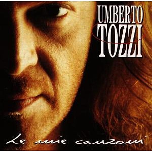Le Mie Canzoni, Umberto Tozzi