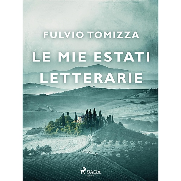 Le mie estati letterarie, Fulvio Tomizza