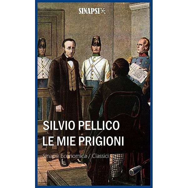 Le mie prigioni, Silvio Pellico