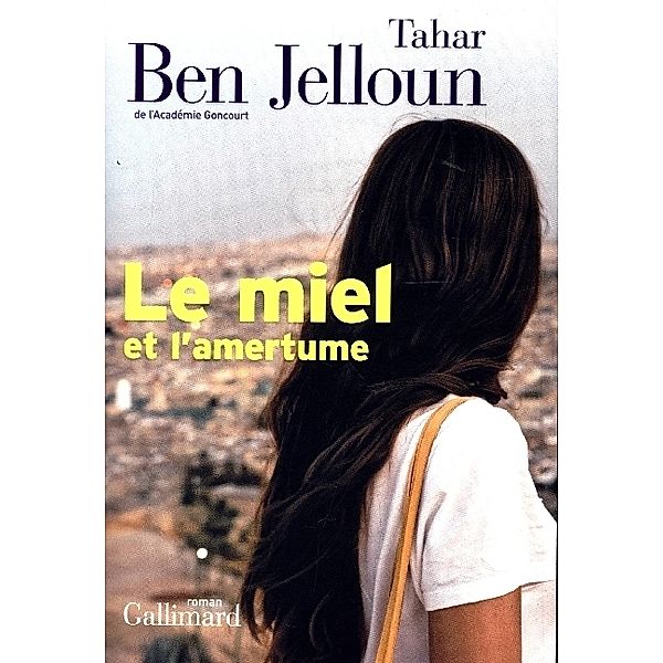 Le Miel Et L'Amertume, Tahar Ben Jelloun
