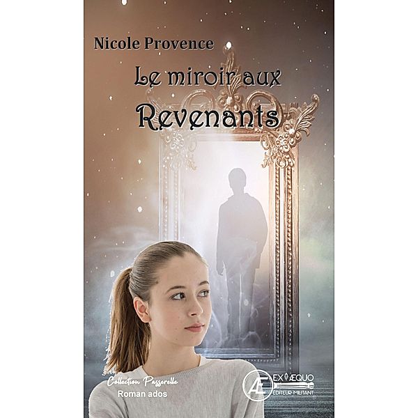 Le miroir aux revenants, Nicole Provence