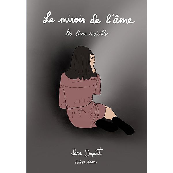 Le miroir de l'âme, Sara Dupont