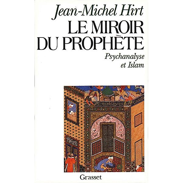 Le miroir du prophète / Littérature, Jean-Michel Hirt