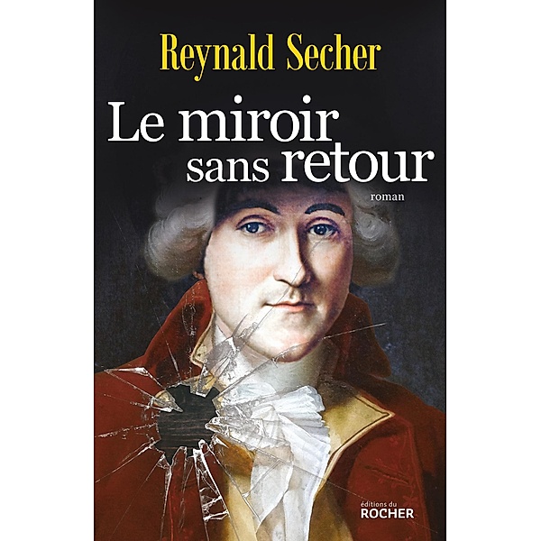 Le miroir sans retour, Reynald Secher
