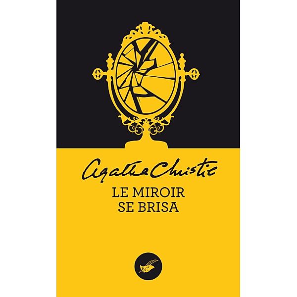 Le miroir se brisa (Nouvelle traduction révisée) / Masque Christie, Agatha Christie