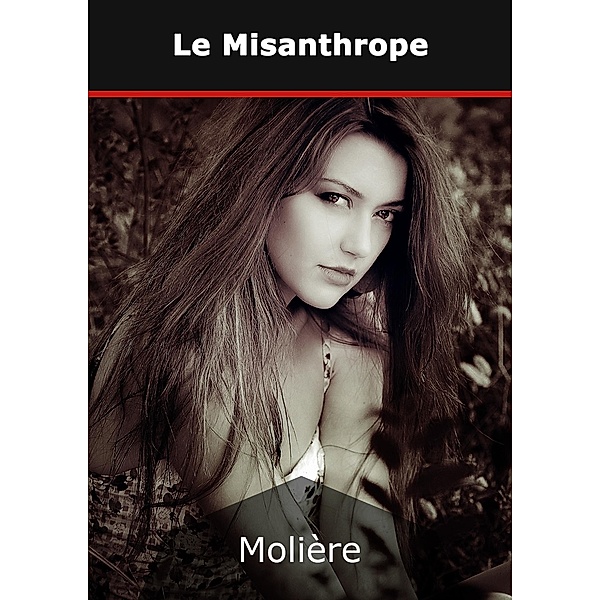 Le Misanthrope, Jean-baptiste Molière