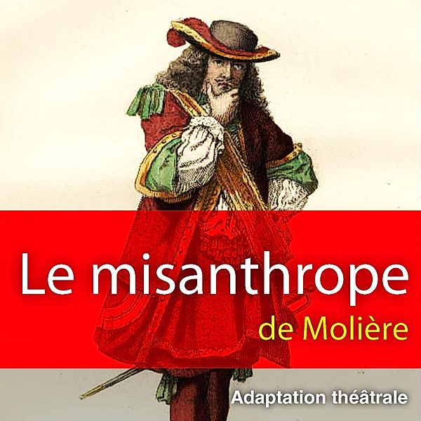 Le misanthrope, Molière