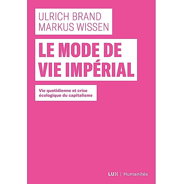 Le mode de vie imperial, Brand Ulrich Brand