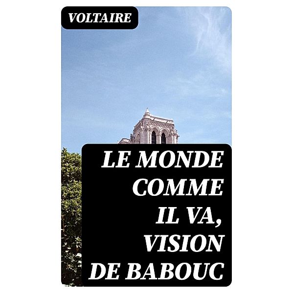 Le Monde comme il va, vision de Babouc, Voltaire