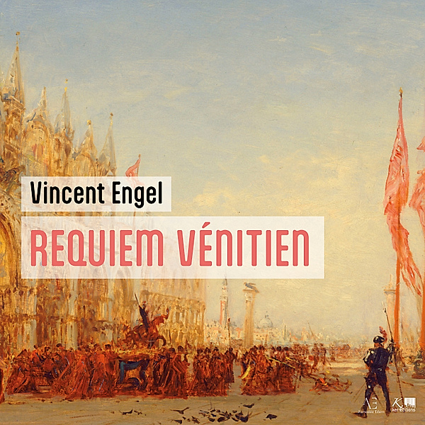 Le Monde d'Asmodée Edern - Requiem vénitien, Vincent Engel