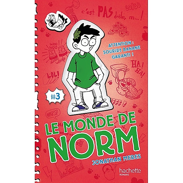 Le Monde de Norm - Tome 3 - Attention : sourire banane garanti ! / Le Monde de Norm Bd.3, Jonathan Meres