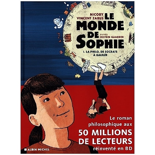 LE MONDE DE SOPHIE (BD) - LA PHILO DE SOCRATE A GALILEE - TOME 1, Gaarder, Zabus, Nicoby