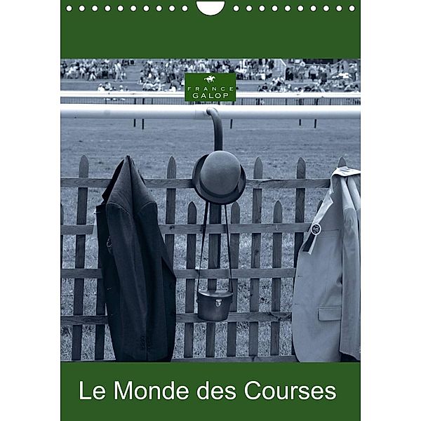 Le Monde des Courses (Calendrier mural 2022 DIN A4 vertical), Capella MP