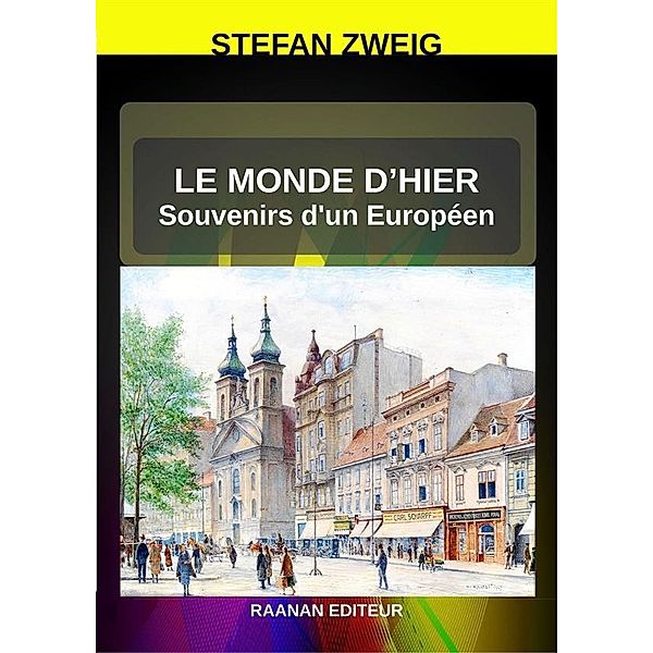 Le Monde d'hier / Stefan Zweig Bd.8, Stefan Zweig