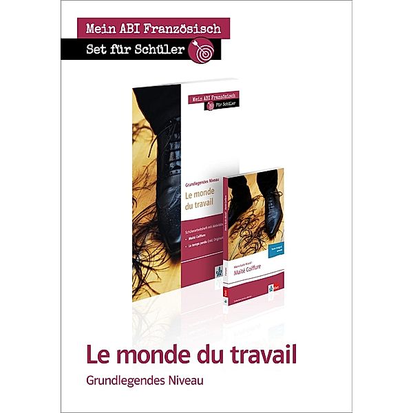 Le monde du travail, Grundlegendes - Lektüre + Arbeitsbuch, Roland Köss, Marie-Aude Murail, Helga Zoch