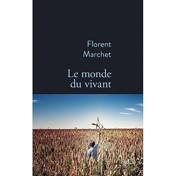 Le monde du vivant / La Bleue, Florent Marchet