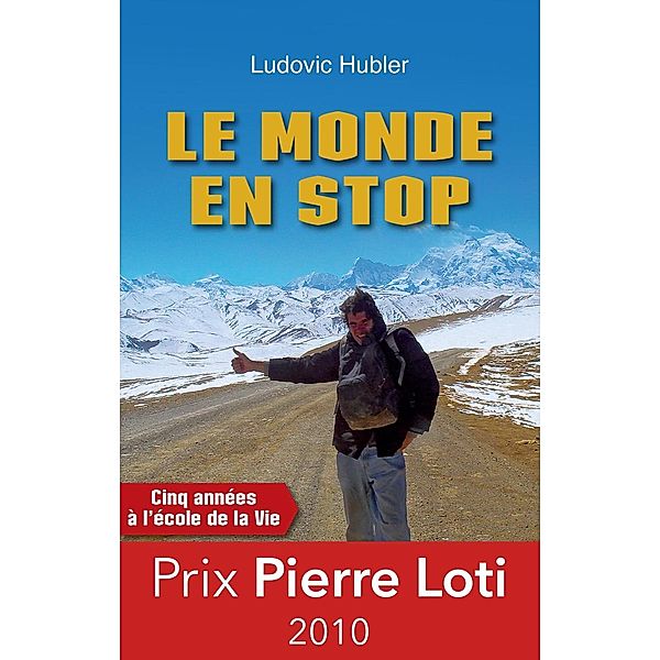 Le monde en stop, Ludovic Hubler