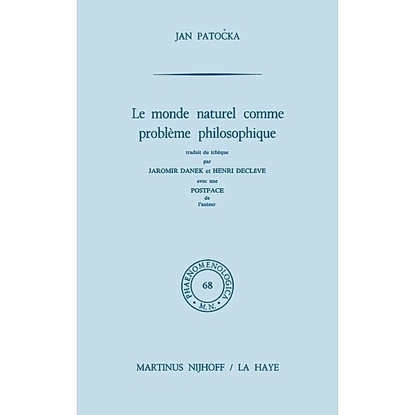 Le monde naturel comme problème philosophique, J. Patocka