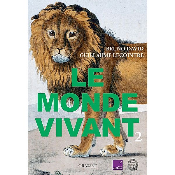 Le monde vivant - Tome 2 / Document français, Bruno David, Guillaume Lecointre