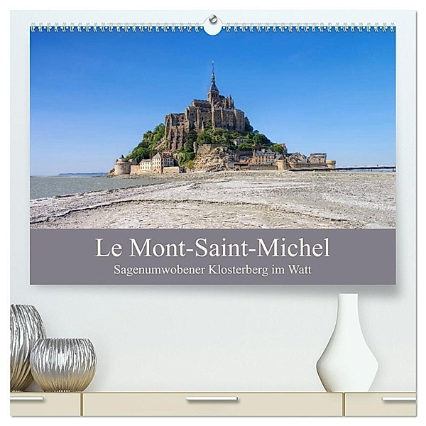 Le Mont-Saint-Michel - Sagenumwobener Klosterberg im Watt (hochwertiger Premium Wandkalender 2024 DIN A2 quer), Kunstdruck in Hochglanz, LianeM