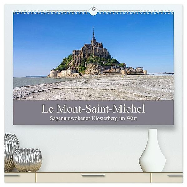 Le Mont-Saint-Michel - Sagenumwobener Klosterberg im Watt (hochwertiger Premium Wandkalender 2025 DIN A2 quer), Kunstdruck in Hochglanz, Calvendo, LianeM