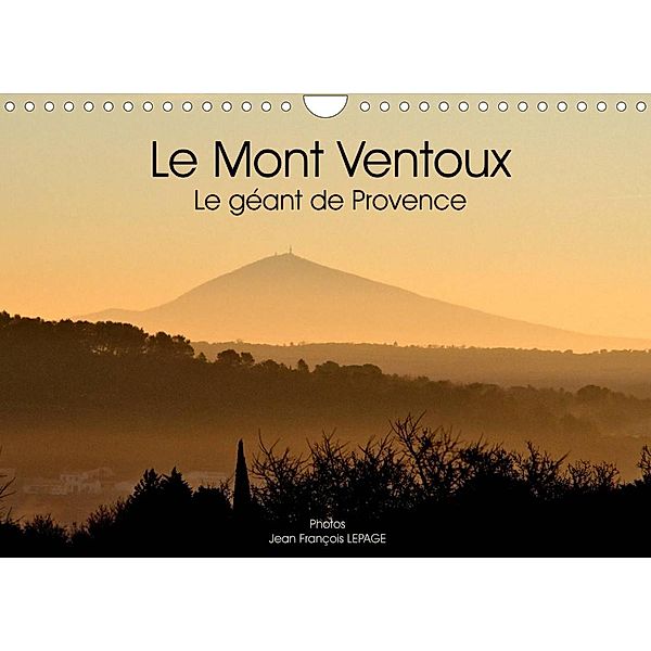 Le Mont Ventoux Le géant de Provence (Calendrier mural 2023 DIN A4 horizontal), Jean François LEPAGE ©