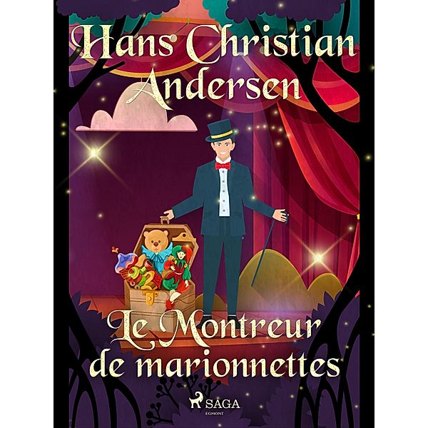 Le Montreur de marionnettes / Les Contes de Hans Christian Andersen, H. C. Andersen