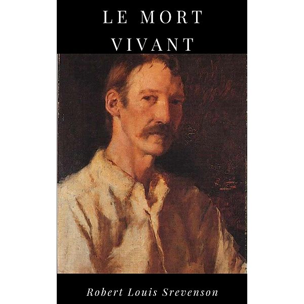 Le Mort Vivant, Robert Louis Stevenson