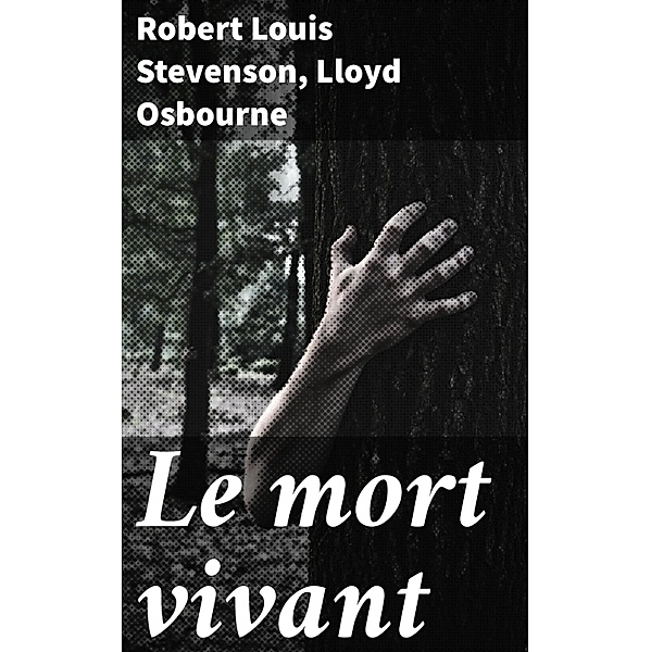 Le mort vivant, Robert Louis Stevenson, Lloyd Osbourne
