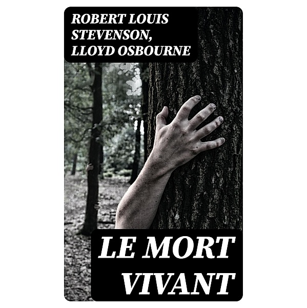 Le mort vivant, Robert Louis Stevenson, Lloyd Osbourne