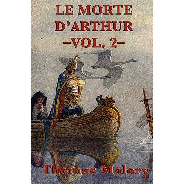 Le Morte D' Arthur, Thomas Malory