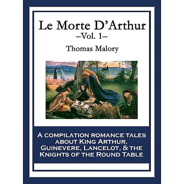 Le Morte D'Arthur, Thomas Malory